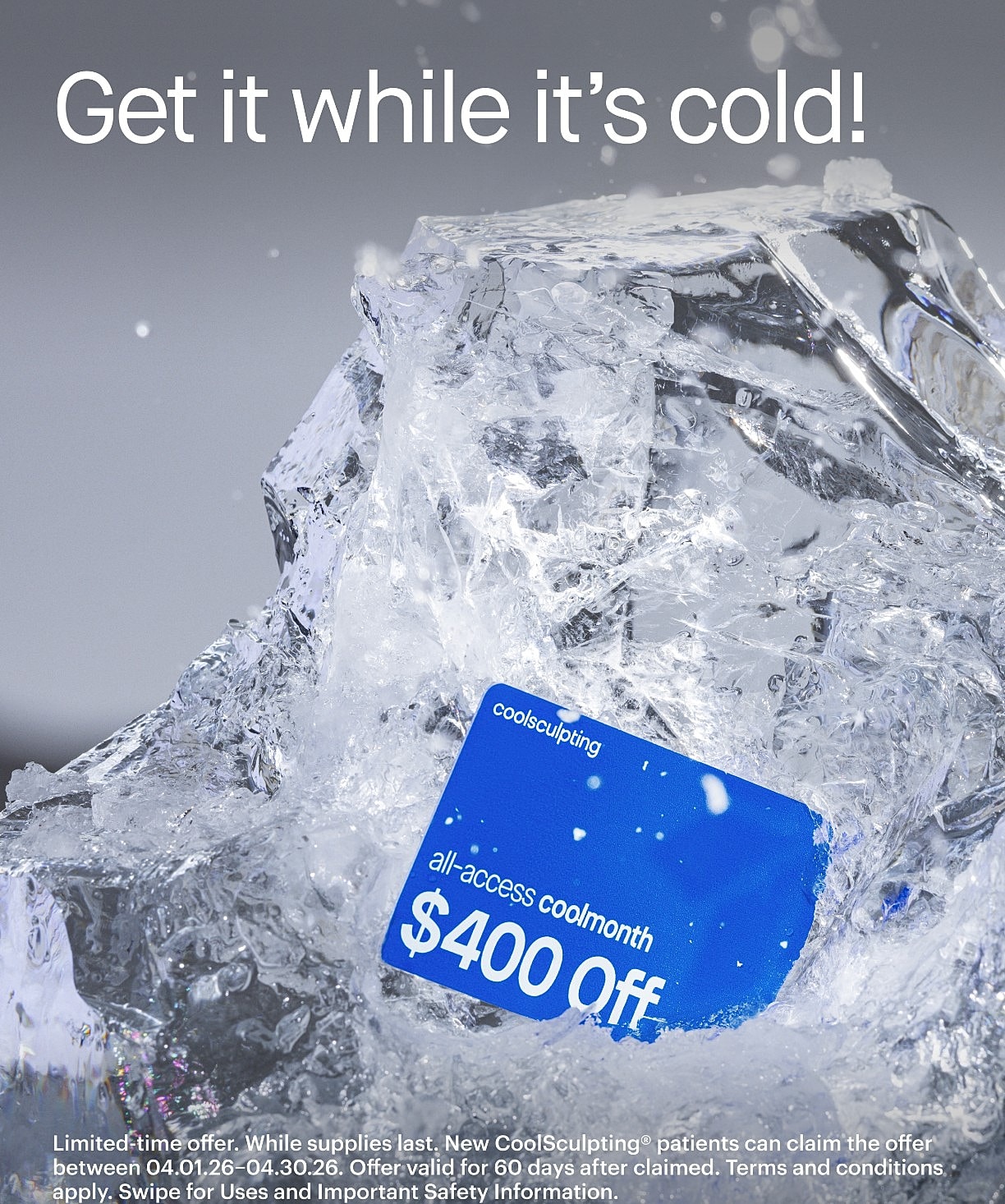 CoolSculpting offer on ice with savings.